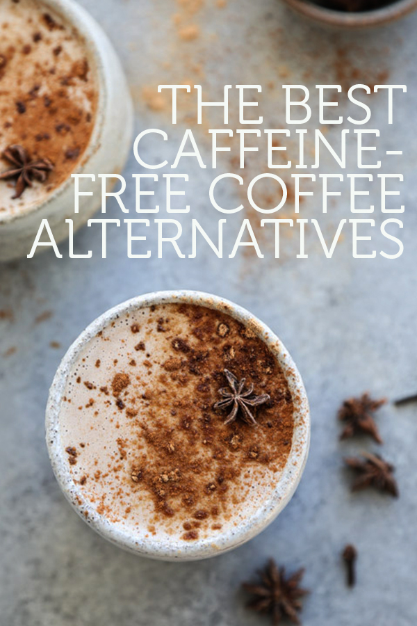 Decaffeinated chai tea in a mug with star anise on top and text overlay "The best decaffeinated coffee alternatives"