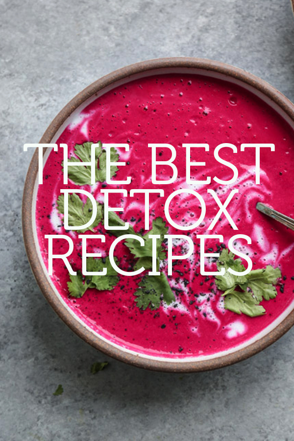 The Best Detox Recipes for Soups, Smoothies and More! PLus info on your to detox your liver naturally