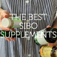 The Best SIBO Supplements for Prevention, Symptoms, Travel, Leaky Gut and More!