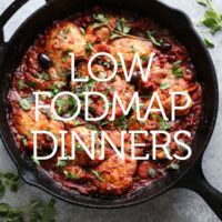 32 Low FODMAP Dinner Ideas (Chicken, Pasta & More!)